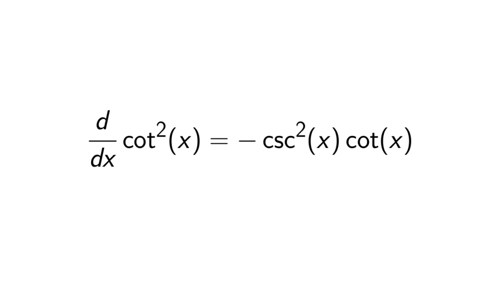 what-is-the-derivative-of-cot-2-x-epsilonify